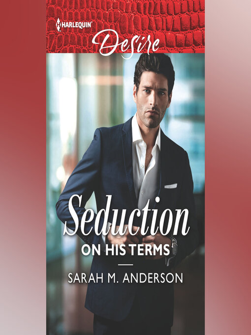 Title details for Seduction on His Terms by Sarah M. Anderson - Wait list